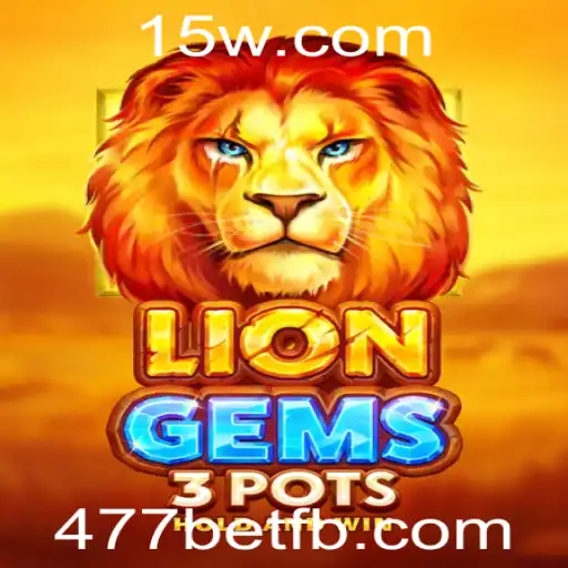 Explorando o Fascinante Mundo de LionGems3pots e 477bet